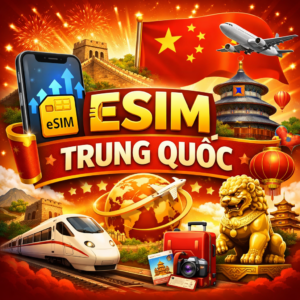 eSIM Trung Quốc: Truy cập Facebook, Google Không Cần VPN